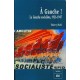 À Gauche ! : la gauche socialiste, 1921-1947
