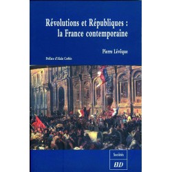 Révolutions et républiques : la France contemporaine