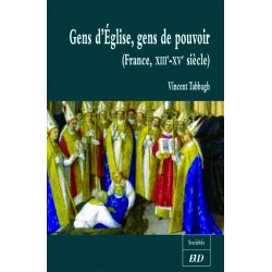 Gens d’Église, gens de pouvoir France, XIII-Xve siècle 