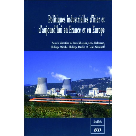 Politiques industrielles d’hier et d’aujourd’hui en France et en Europe