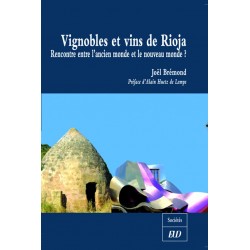 Vignobles et vins de Rioja Rencontre entre l’ancien monde et le nouveau monde ? 