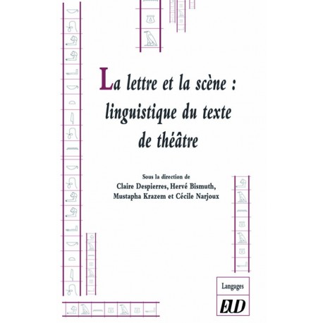 La lettre et la scène Linguistique et sémiologie du texte de théâtre 