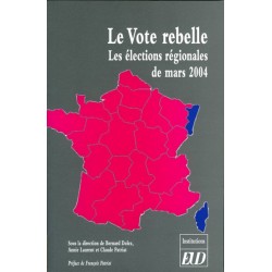 Le Vote rebelleLes éléctions régionales de mars 2004