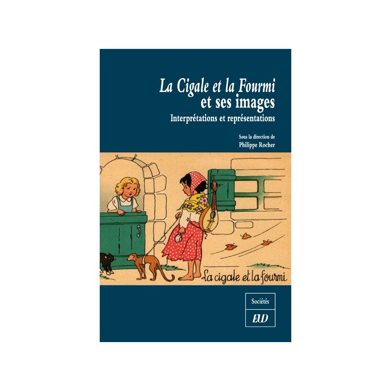 La Cigale Et La Fourmi Et Ses Images Editions Universitaires De Dijon