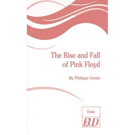 The Rise an Fall of Pink Floyd