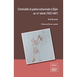 Criminalité et justice échevinale à Dijon au XVe siècle (1433-1441)