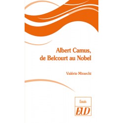 Albert Camus, de Belcourt au Nobel