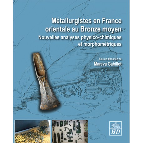 Métallurgistes en France orientale au Bronze moyen