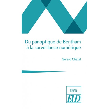 Du panoptique de Bentham à la surveillance numérique