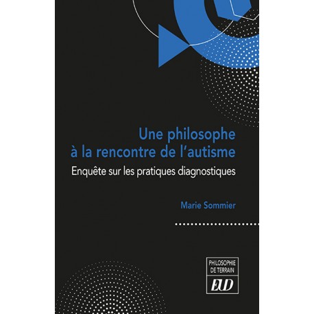 Une philosophe à la rencontre de l'autisme